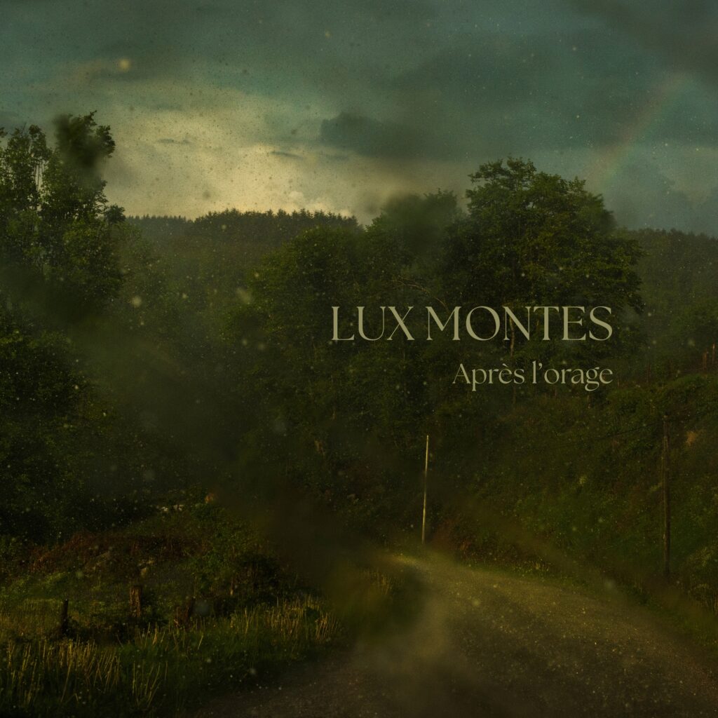 crédit albertine guillaume
album Après l'orage Lux Montes
